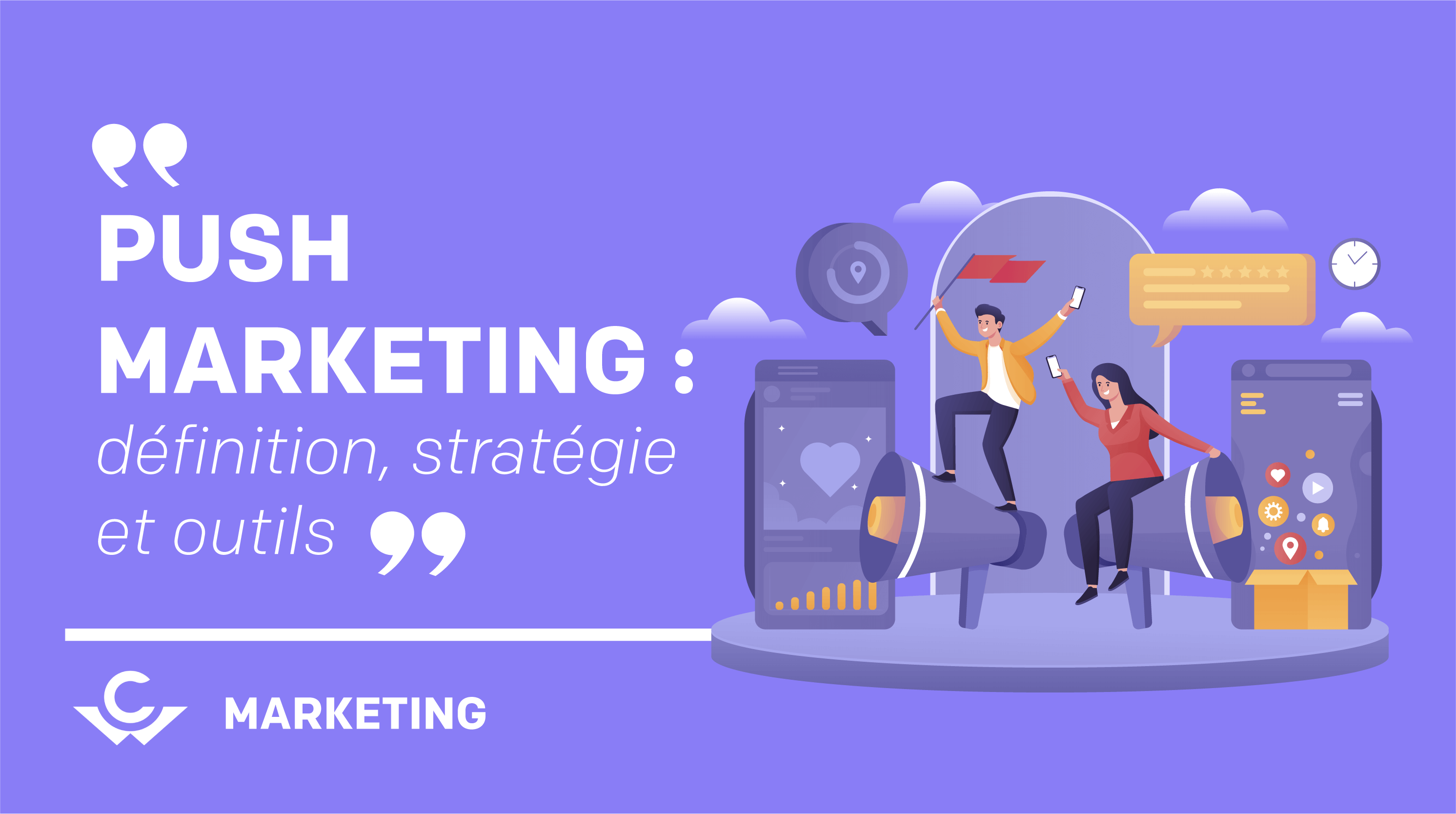 Visuel Push marketing : définition, stratégie et outils