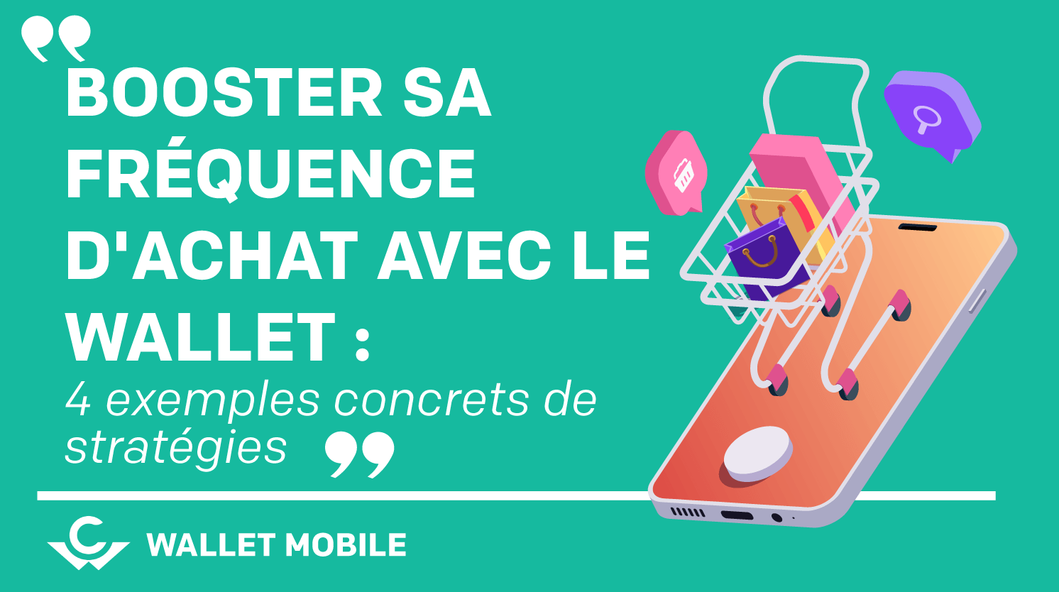 Visuel Booster sa fréquence d’achat avec le wallet : 4 exemples