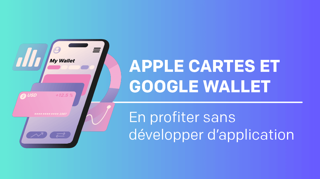 Apple Cartes et Google Wallet