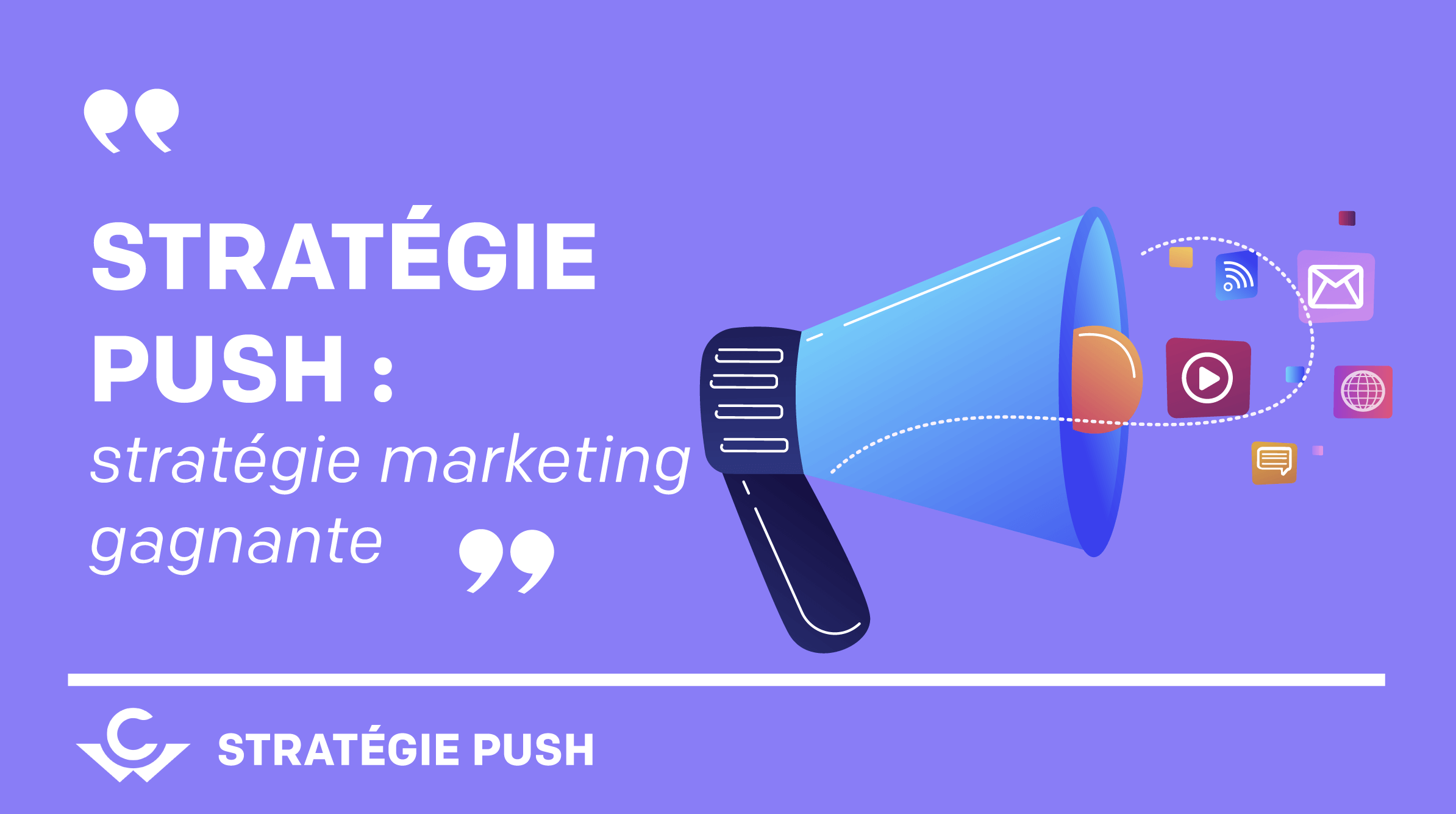 Visuel Stratégie push marketing : stratégie marketing gagnante