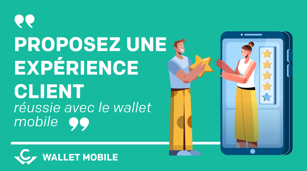 Visuel Proposez une expérience client réussie avec le Wallet Mobile