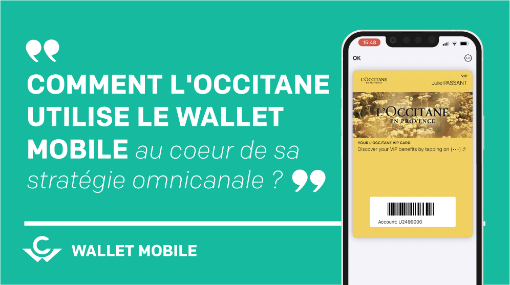 Visuel Pourquoi et comment L’Occitane utilise le wallet mobile au cœur de sa stratégie omnicanale ?
